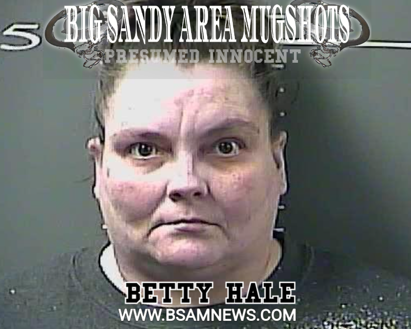 BETTY HALE Big Sandy Area Mugshots News